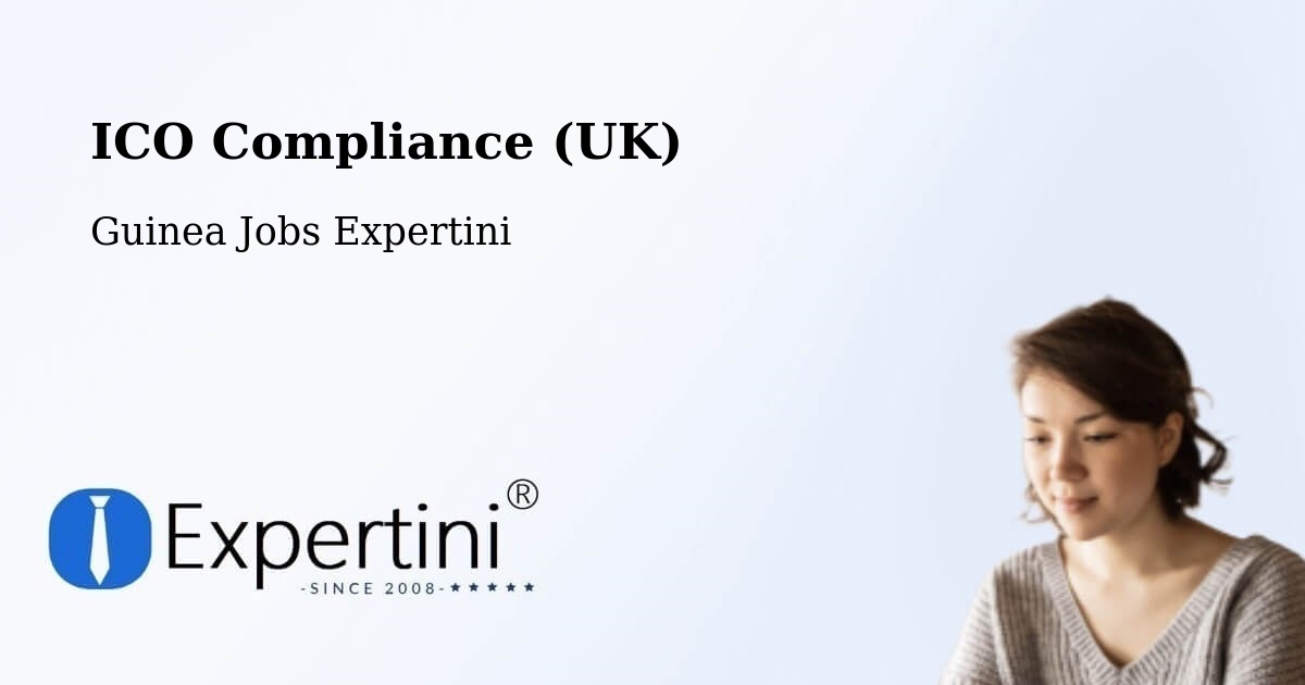 UK Data Protection & ICO Compliance – Labé - Guinea Jobs Expertini