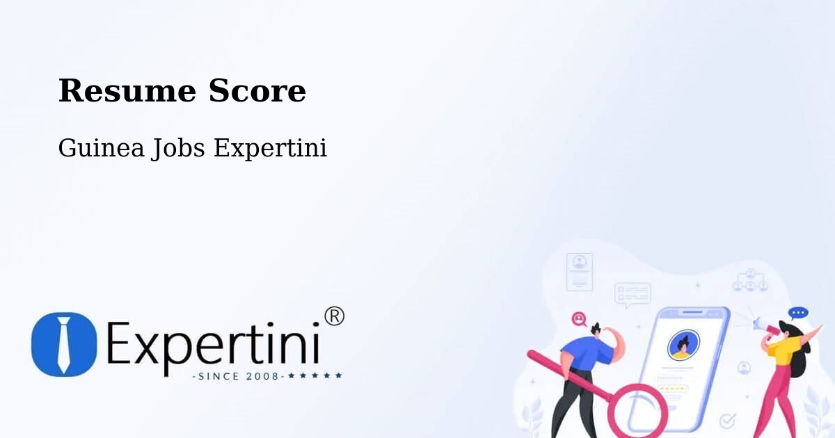 Resume Score & Job Description Match Tool – Labé - Guinea Jobs Expertini